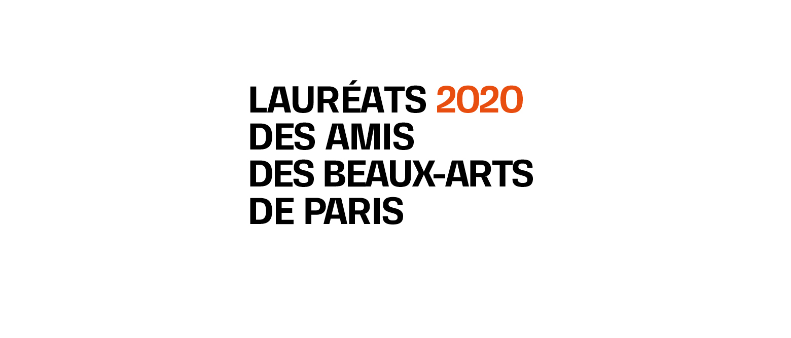 Exposition des lauréats 2020 des prix et Bourses des Amis des Beaux-Arts