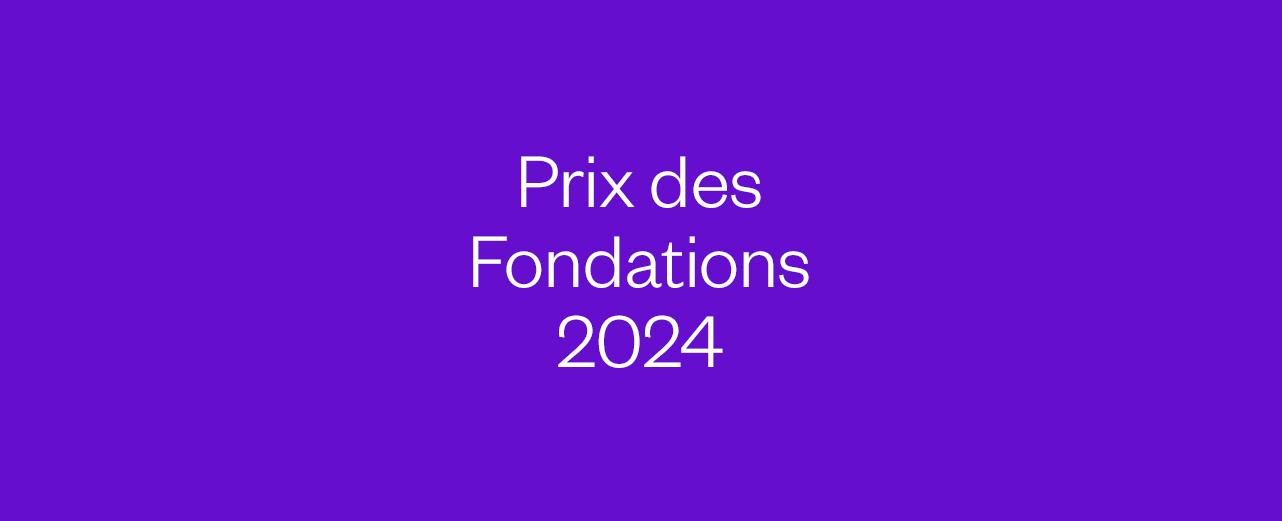 Prix des Fondations 2024